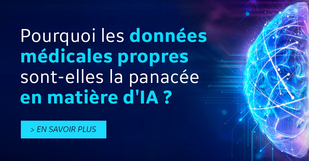 GE Healthcare-pourquoi-les-donnees-medicales-propres-sont-elles-la-panacee-en-matire-dIA-thought-leadership-articles